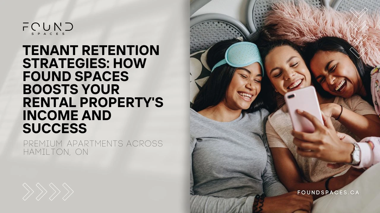 Three women lying down, taking a selfie, with text about found spaces' strategies for boosting rental property income in hamilton, on.
