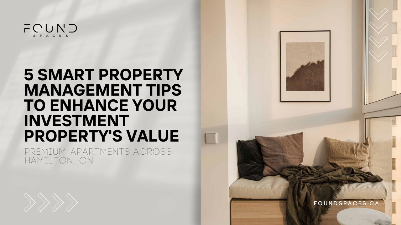 A promotional graphic for found spaces featuring tips on enhancing investment property value with an image of a cozy, modern apartment interior.