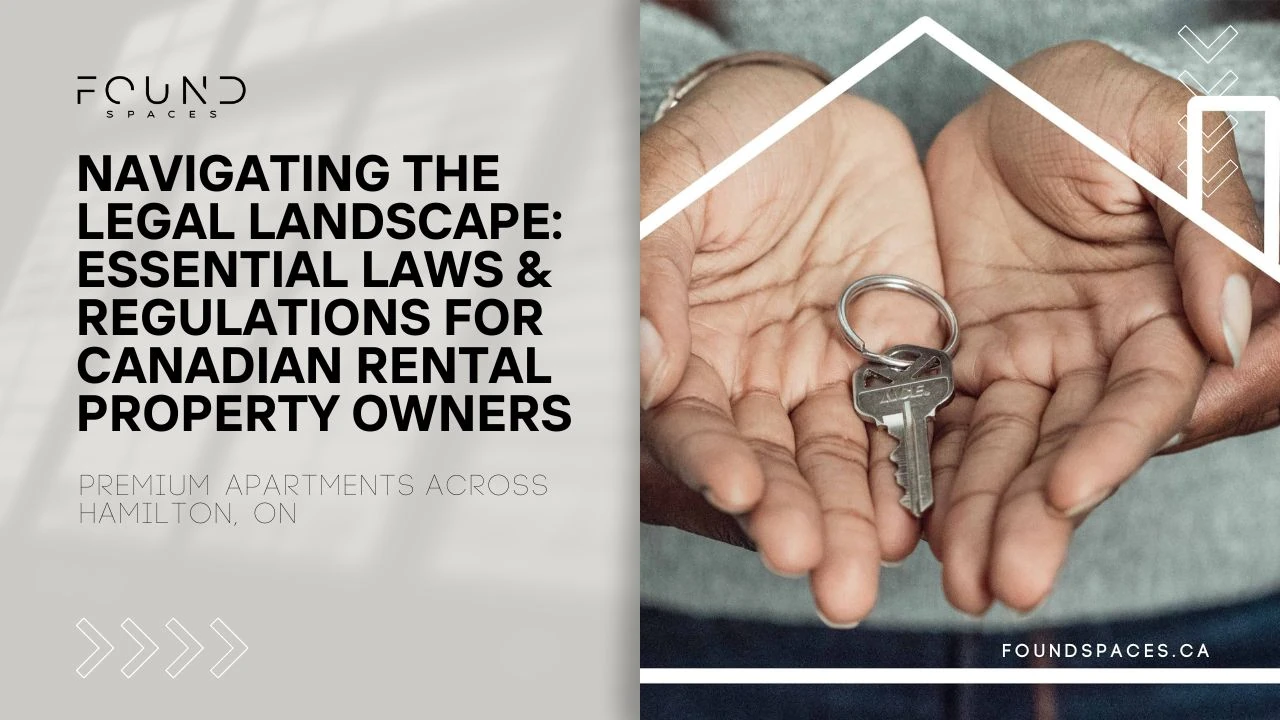 Two people, one holding a house key in cupped hands, over a background text about legal guidelines for canadian rental property owners.