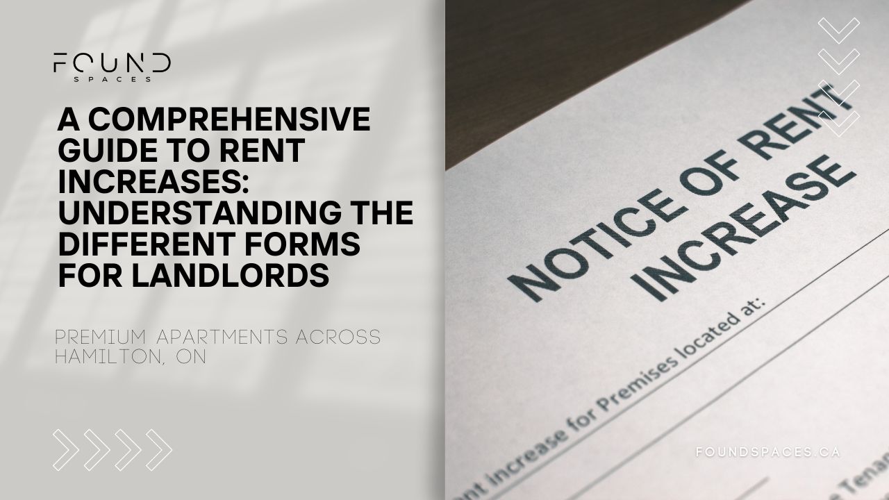 Notice of rent increase document on a table. Text on the left reads “A comprehensive guide to rent increases: understanding the different forms for landlords.” Found Spaces logo is present, offering clear insights into every rent increase form you might need.