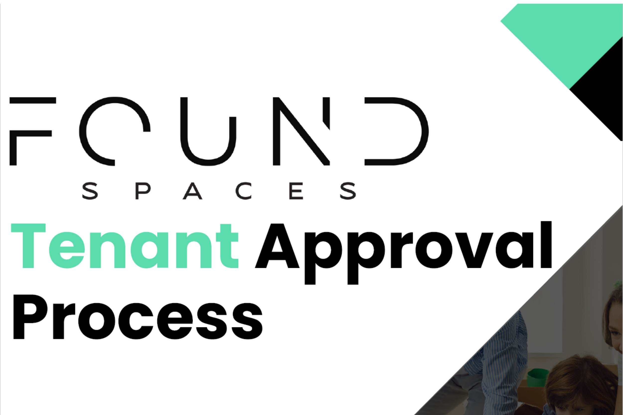 The text reads "Found Spaces Tenant Approval Process" on a white background with green and black accents, reflecting the meticulous approach of Hamilton Property Management.